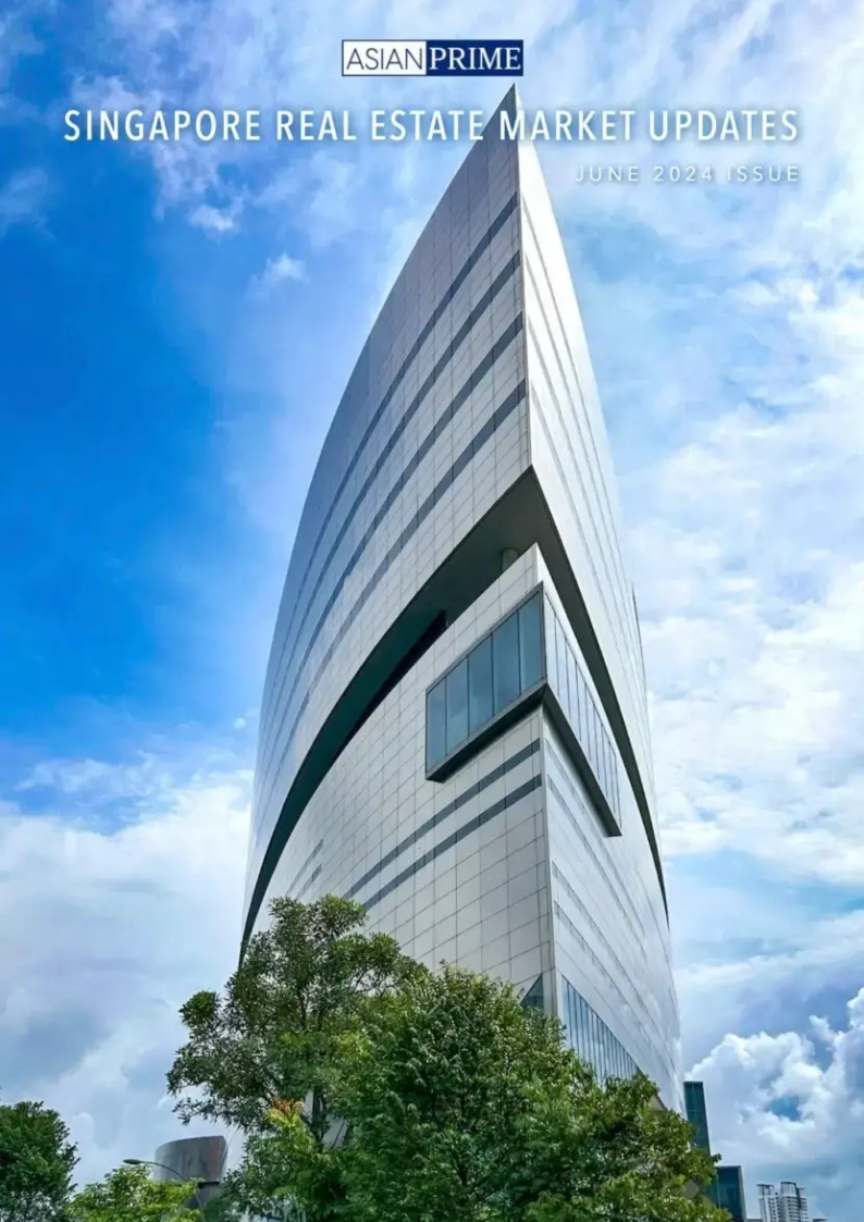 June 2024 AsianPrime Monthly Newsletter – Singapore Property Market Trends